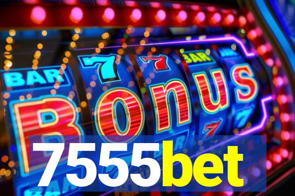 7555bet