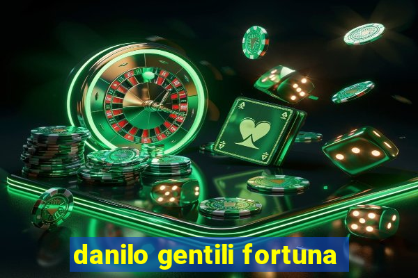 danilo gentili fortuna