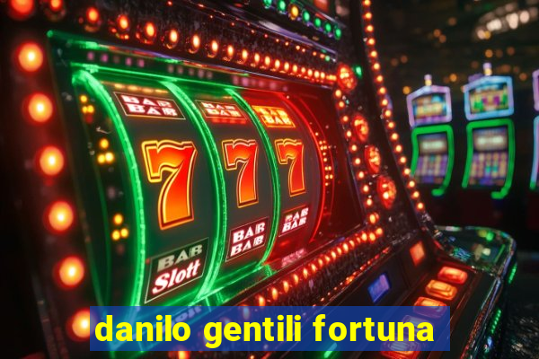 danilo gentili fortuna