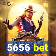 5656 bet