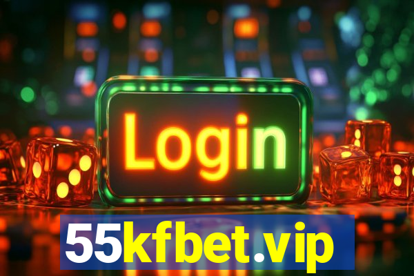 55kfbet.vip