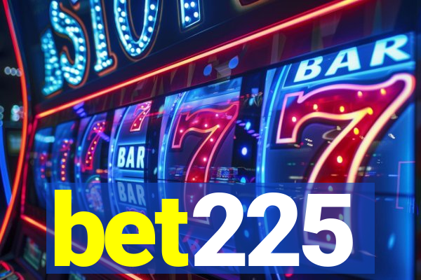 bet225