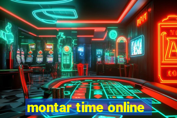 montar time online