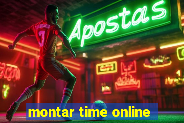 montar time online