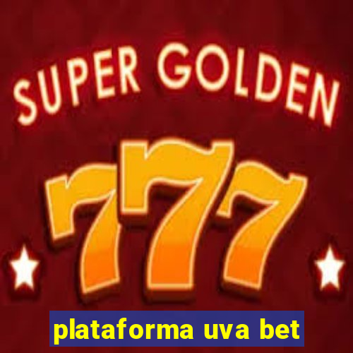 plataforma uva bet