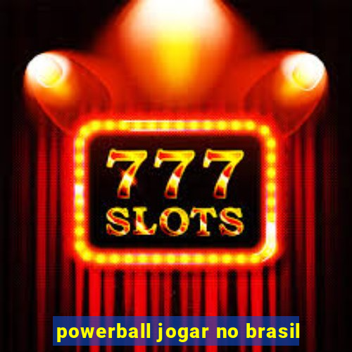 powerball jogar no brasil