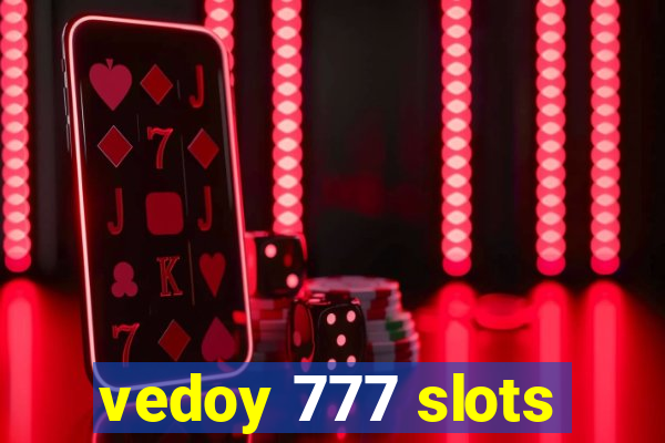 vedoy 777 slots