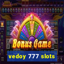 vedoy 777 slots