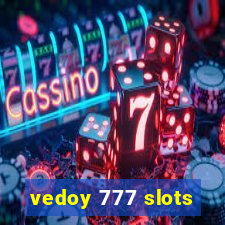 vedoy 777 slots