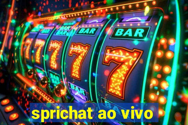 sprichat ao vivo