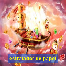 estralador de papel