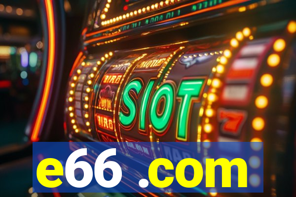 e66 .com