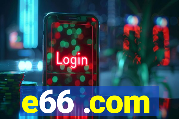 e66 .com