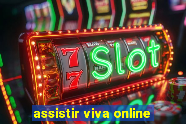 assistir viva online