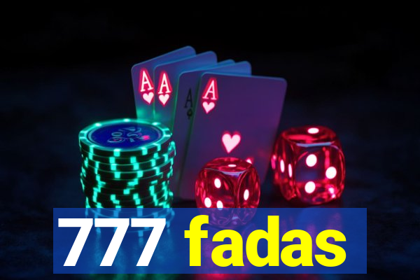 777 fadas