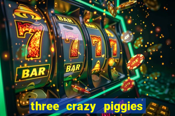 three crazy piggies onde jogar