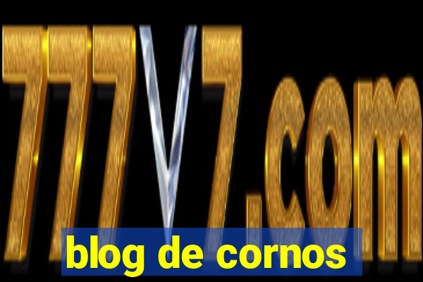 blog de cornos