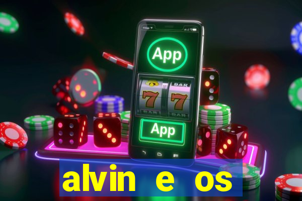 alvin e os esquilos redecanais