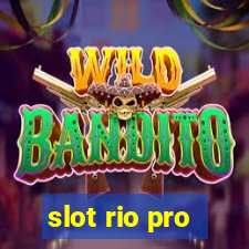slot rio pro
