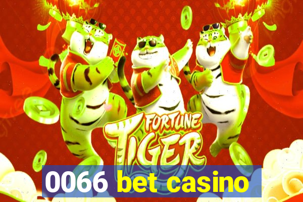 0066 bet casino