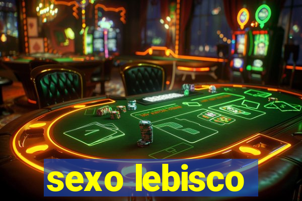 sexo lebisco