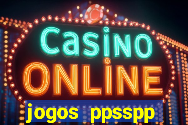 jogos ppsspp download android