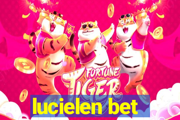 lucielen bet