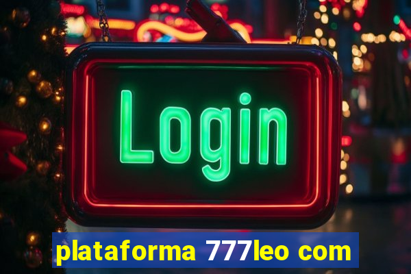 plataforma 777leo com