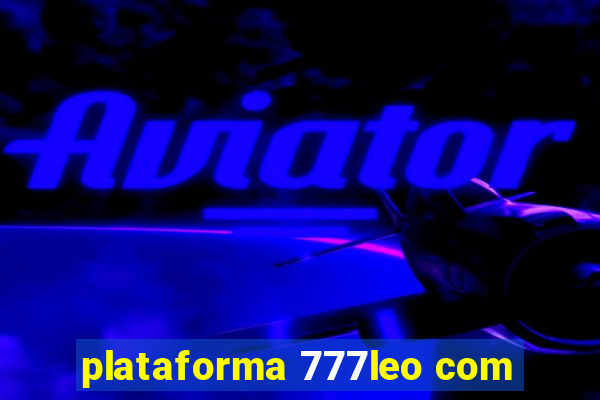 plataforma 777leo com