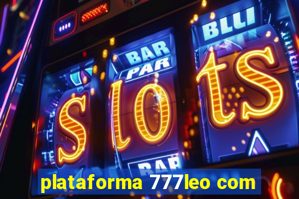 plataforma 777leo com