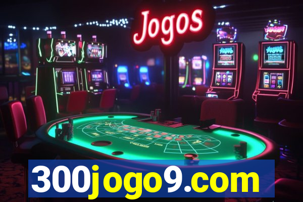 300jogo9.com