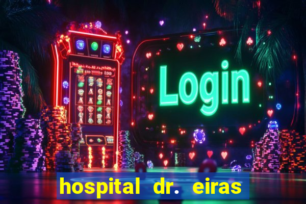 hospital dr. eiras em botafogo