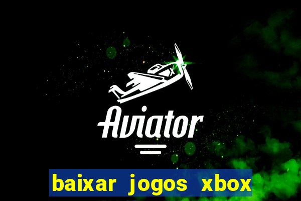 baixar jogos xbox 360 usando utorrent