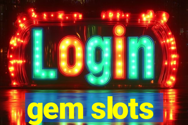 gem slots