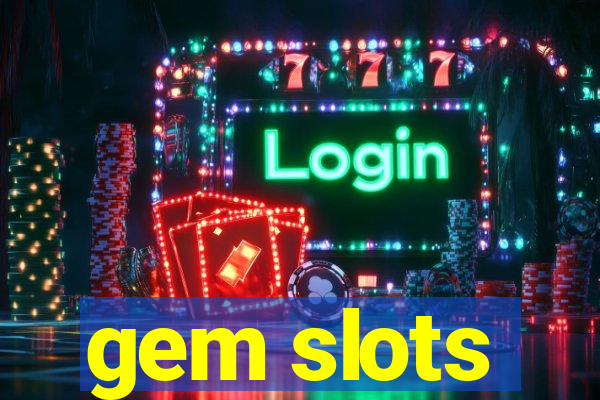 gem slots
