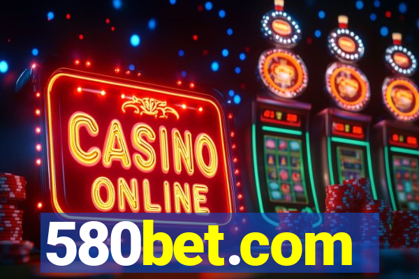 580bet.com