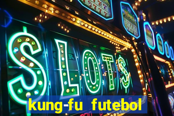 kung-fu futebol clube download