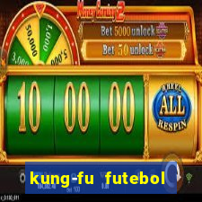 kung-fu futebol clube download
