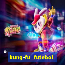 kung-fu futebol clube download