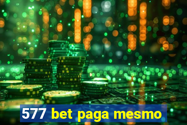 577 bet paga mesmo