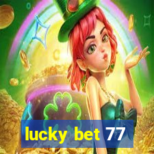 lucky bet 77