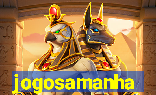 jogosamanha