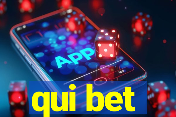qui bet