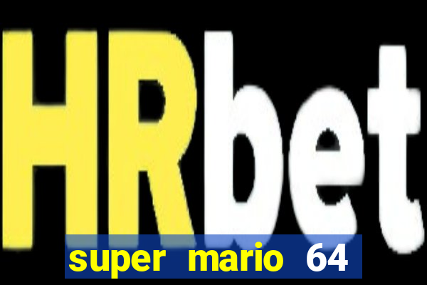 super mario 64 beta jogar