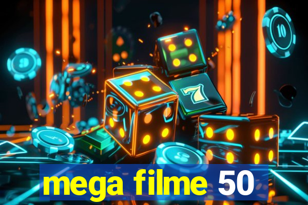 mega filme 50