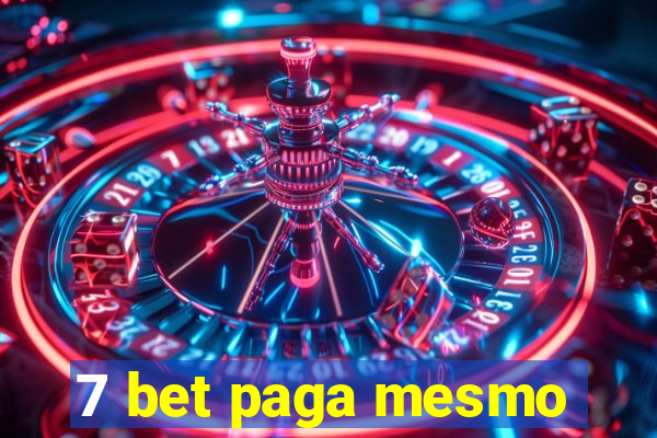 7 bet paga mesmo
