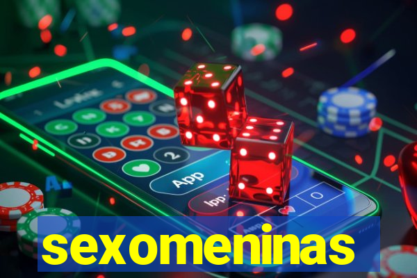 sexomeninas