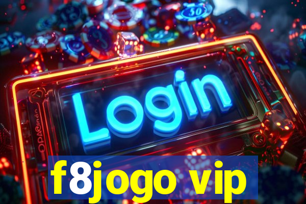 f8jogo vip