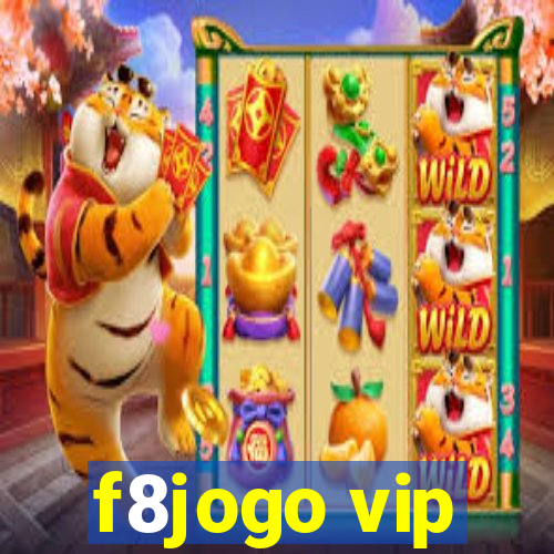 f8jogo vip