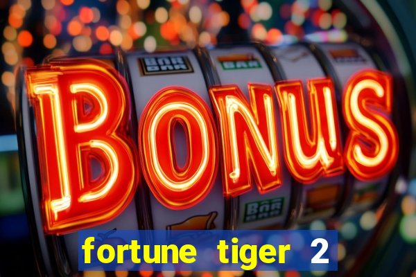 fortune tiger 2 revenge download